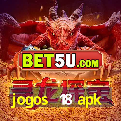 jogos +18 apk